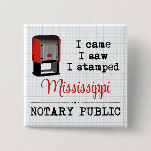 Badge Carré 5 Cm Est Venu Voir Stampé Notaire Public Mississippi