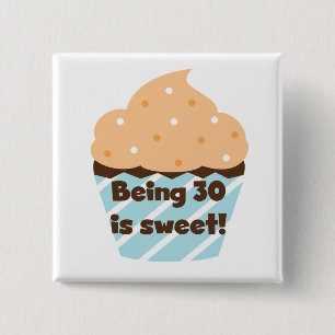 Badge Carré 5 Cm Etre 30 est Sweet T-shirts et cadeaux