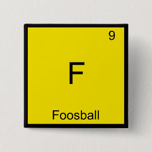 Badge Carré 5 Cm F - Baby-foot Symbole d'élément de chimie drôle Te
