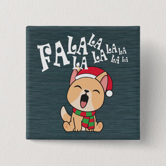 Badge Carré 5 Cm Fa La La La La Christmas Chant Chien | Bouton d'ép (Devant)