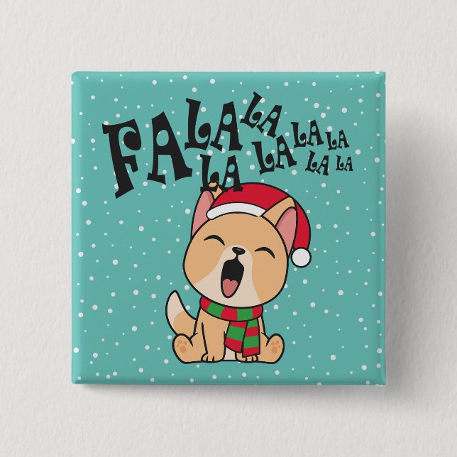 Badge Carré 5 Cm Fa La La La La Christmas Chant Chien | Bouton d'ép (Devant)