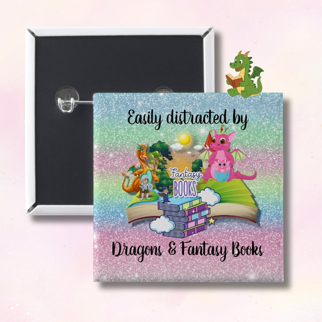Badge Carré 5 Cm Facilement distrait par les dragons et les livres  (Easily distracted by Dragons and Fantasy Books pin with reading dragon
)