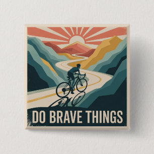 Badge Carré 5 Cm Faire des Choses Courageuses