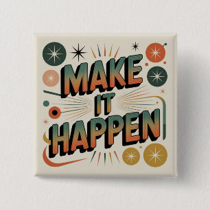 Badge Carré 5 Cm Faire que cela arrive