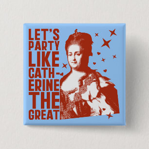 Badge Carré 5 Cm Faisons la fête comme Catherine La Grande
