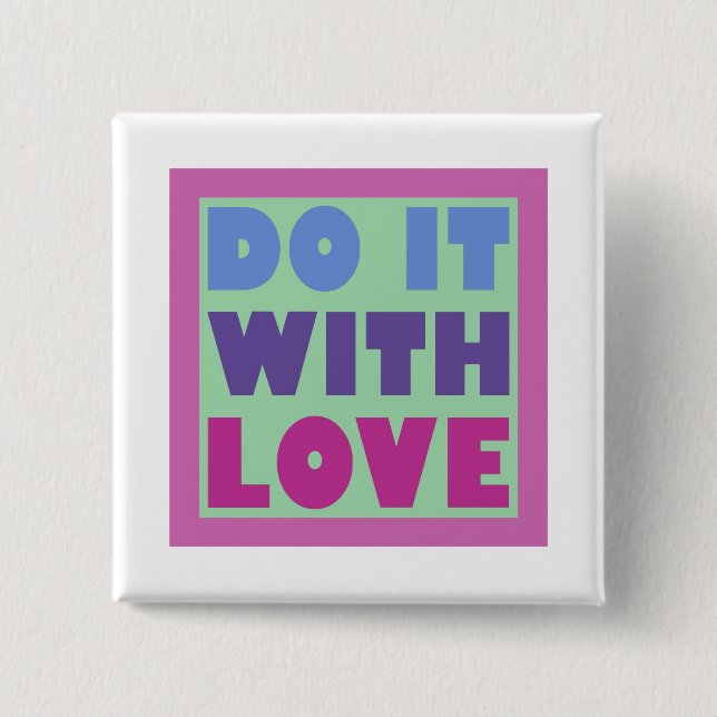 Badge Carré 5 Cm Faites-Le Avec Amour (Devant)