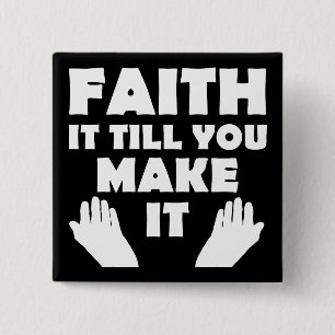 Badge Carré 5 Cm Faith It To You Make It Christian Citations Dit