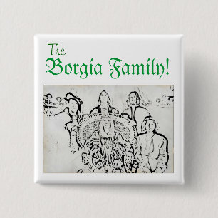 Badge Carré 5 Cm Famille horrible de Borgia d'histoires