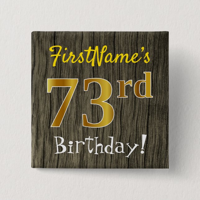 Badge Carré 5 Cm Faux Wood, Faux Gold 73e anniversaire + Nom person (Devant)