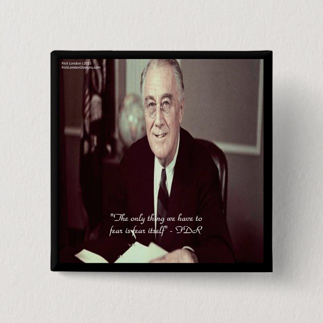 Badge Carré 5 Cm FDR et rien à craindre Citation (Devant)