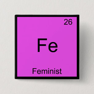 Badge Carré 5 Cm Fe - Symbole de l'élément de chimie féministe F