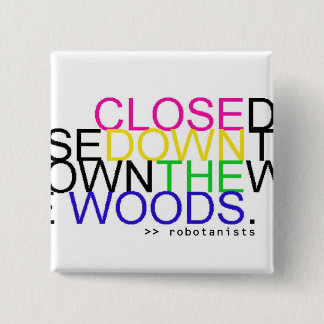 Badge Carré 5 Cm Fermez les bois - bouton d'arc-en-ciel