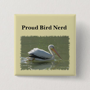 Badge Carré 5 Cm Fier Oiseau Nerd Pélican Photo Birder Hobby Birder