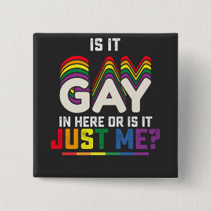 Badge Carré 5 Cm Fierté LGBT Est-ce gay ici ou est-ce juste moi