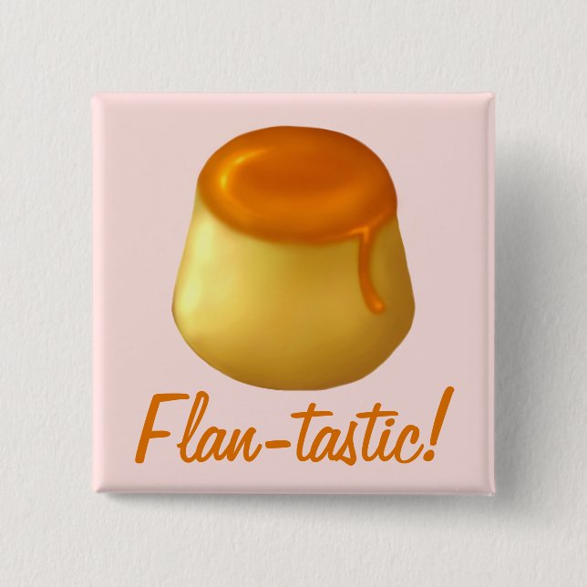 Badge Carré 5 Cm Flan-tastic ! Bouton/Pin (Devant)