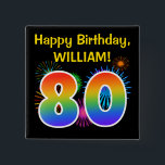 Badge Carré 5 Cm Fun Fireworks   Rainbow Pattern "80" Birthday #<br><div class="desc">This fun, vibrant button design features a colorful pattern inspired by bursting celebratory fireworks, along with the number "80" featuring a multicolored rainbow like spectrum or gradient pattern. It also features a personalized name and event message, such as a "Happy Birthday" birthday greeting. A button like this might be worn...</div>