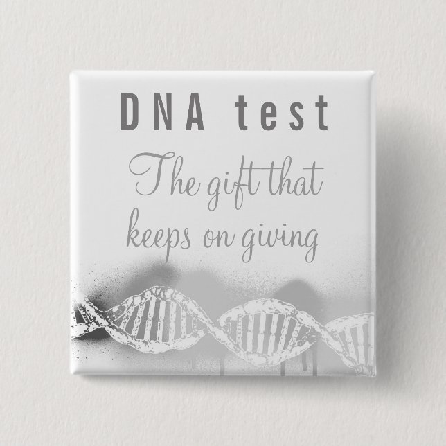 Badge Carré 5 Cm Fun Genealogy DNA Test the Gift that Keeps Giving  (Devant)