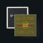 Badge Carré 5 Cm Funny 100th Birthday Gifts - Age is like underwear<br><div class="desc">Funny 100th Birthday Gifts. Age is like underwear, it creeps up on you, Funny gifts for birthday celebrations. Tags: "funny 100th birthday", "100 years old", "cute 100th birthday gift ideas", "fun 100th birthday humor, " "totally fabulous at 100", "happy 100th birthdays", "age is like underwear", "it creeps up on you",...</div>