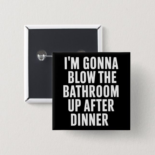 Badge Carré 5 Cm Funny Blow The Bathroom Humor Inappropriate  (Devant & derrière)