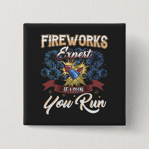 Badge Carré 5 Cm Funny Fireworks Expert Run Si j'exécute Humour