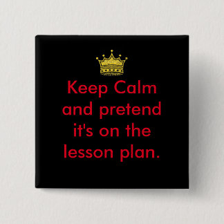 Badge Carré 5 Cm Gardez Le Calme Enseignants !