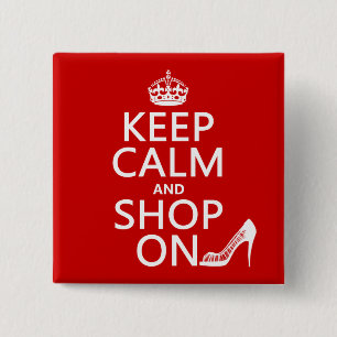 Badge Carré 5 Cm Gardez le calme et faites des emplettes dessus -