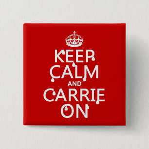 Badge Carré 5 Cm Gardez le calme et le Carrie dessus - sang -