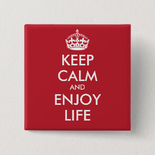 Badge Carré 5 Cm GARDEZ LE CALME ET PROFITEZ DE LA VIE - texte pers