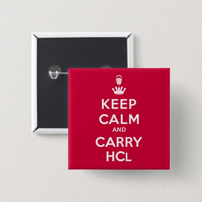 Badge Carré 5 Cm Gardez votre calme et emportez du HCl (Devant & derrière)