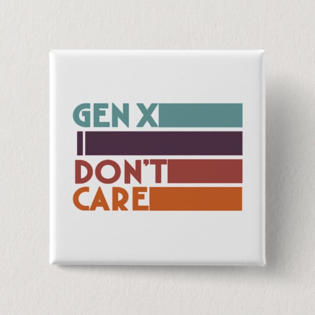 Badge Carré 5 Cm Gen X—Je m'en fiche (Devant)