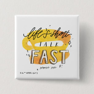 Badge Carré 5 Cm Gilmore Girls Life's Short Talk Fast