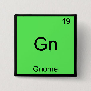 Badge Carré 5 Cm Gn - Gnome Symbole d'élément de chimie drôle T-Shi