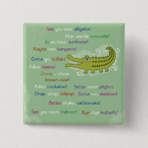 Badge Carré 5 Cm Goodbye and Good luck from Group, Alligator