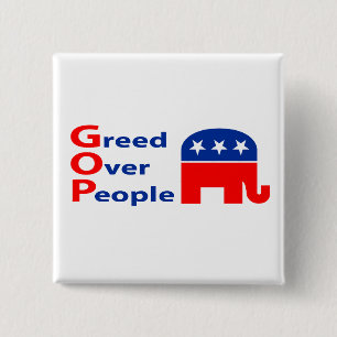 Badge Carré 5 Cm GOP - Avidité au-dessus des personnes