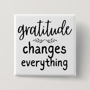 Badge Carré 5 Cm Gratitude change tout