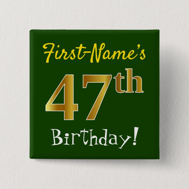 Badge Carré 5 Cm Green, Faux Gold 47th Birthday, With Custom Name (Devant)