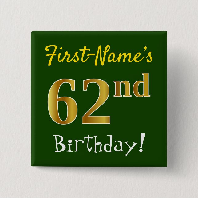 Badge Carré 5 Cm Green, Faux Gold 62nd Birthday, With Custom Name (Devant)