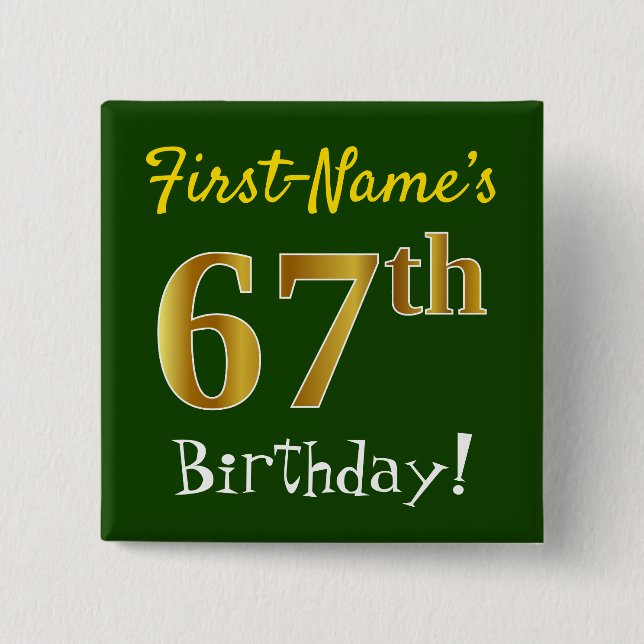 Badge Carré 5 Cm Green, Faux Gold 67th Birthday, With Custom Name (Devant)