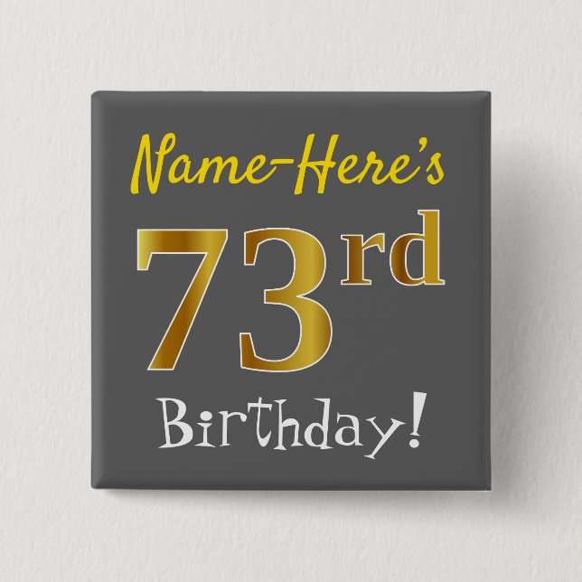 Badge Carré 5 Cm Grey, Faux Gold 73e Anniversaire, Avec Nom Personn (Devant)