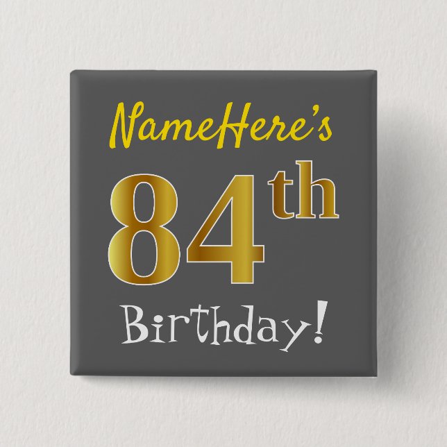 Badge Carré 5 Cm Grey, Faux Gold 84e Anniversaire, Avec Nom Personn (Devant)