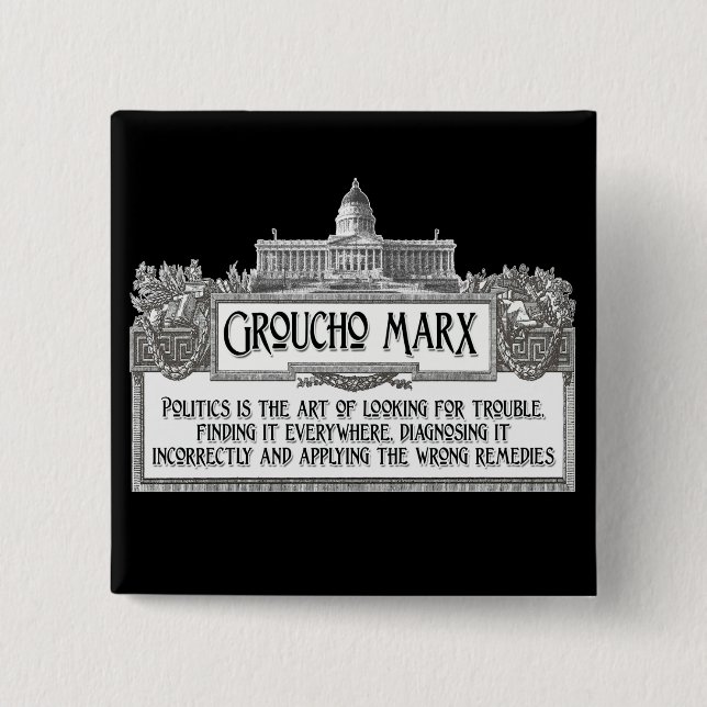 Badge Carré 5 Cm Groucho Marx sur la politique (Devant)