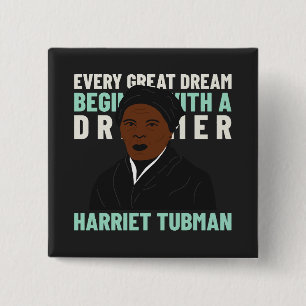 Badge Carré 5 Cm Harriet Tubman Dream Inspirational Pinback Button