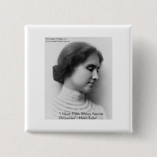 Badge Carré 5 Cm Helen Keller Lutte Contre Les Difficultés Citation