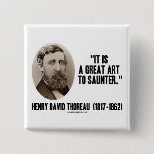 Badge Carré 5 Cm Henry David Thoreau c'est un grand art à se