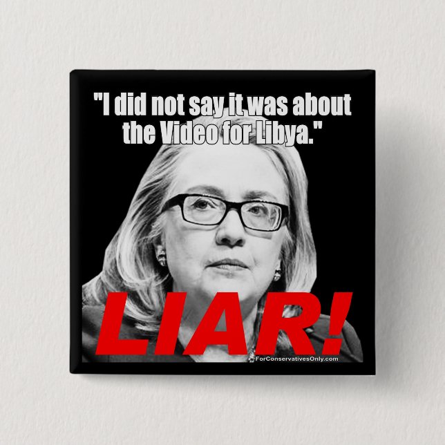 Badge Carré 5 Cm Hillary Clinton le menteur ! (Devant)