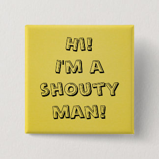 Badge Carré 5 Cm Homme de Shouty !