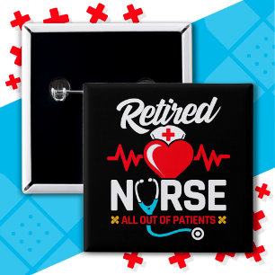 Badge Carré 5 Cm Hors des patients retraités Funny Nurse Retraite