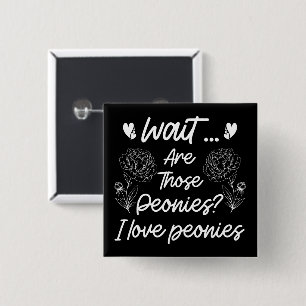 Badge Carré 5 Cm I Love Peonies mignonne Humour de la fleur de pivo