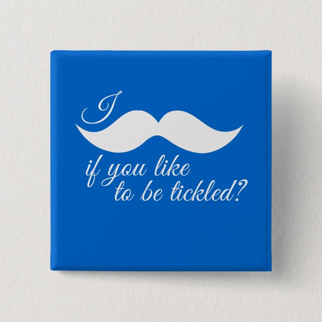 BADGE CARRÉ 5 CM I MOUSTACHE SI VOUS AIMEZ ÊTRE CHATOUILLÉS - .PNG (Devant)