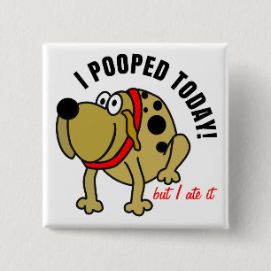 Badge Carré 5 Cm I Pooped aujourd'hui